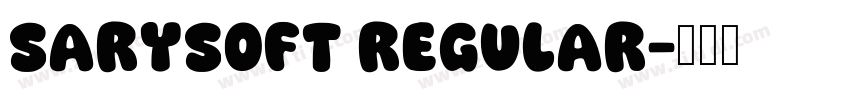 SarySoft Regular字体转换 SarySoft Regular字体转换